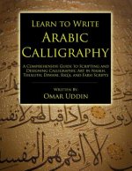 Learn to Write Arabic Calligraphy
