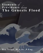 Elements of Providence: during the Genesis Flood