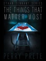 The Things That Matter Most: The Beginning