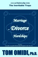 Marriage and Divorce Hardships: Eternal Loneliness