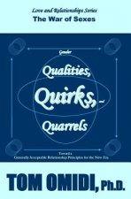Gender Qualities, Quirks, and Quarrels: The War of Sexes
