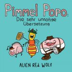 Pimmel Popo: Die sehr unnötige Übersetzung: (Sonderausgabe)