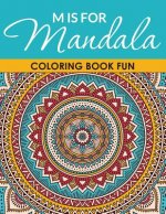 M is for Mandala Coloring Book Fun