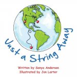 Just a String Away