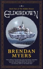 Elderdown: Book Four of The Hidden Houses
