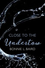 Close to the Undertow: Poems on the experience of ministry