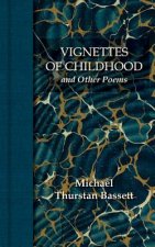 Vignettes of Childhood and Other Poems