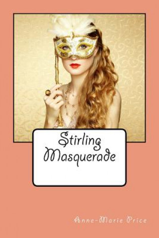 Stirling Masquerade: Part Two
