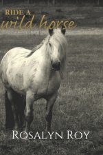 Ride a Wild Horse