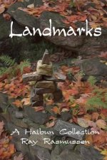 Landmarks: A Haibun Collection