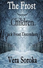 The Frost Children: Jack Frost Decendants
