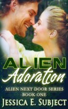 Alien Adoration: Sci-Fi Alien Romance