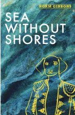 Sea Without Shores: Book Two: Edge of Desolation Trilogy