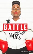 The Battle Was Not Mine