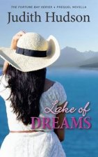 Lake of Dreams: A Fortune Bay Series Novella