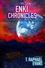 The Enki Chronicles: Ushering in a New Age