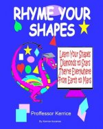 Rhyme Your Shapes: with Proffessor Kerrice