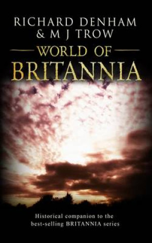 World of Britannia: Historical Companion to the Britannia Series