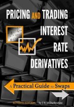 Pricing and Trading Interest Rate Derivatives