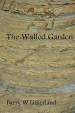 The Walled Garden