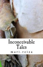 Inconceivable Tales: of love and escape