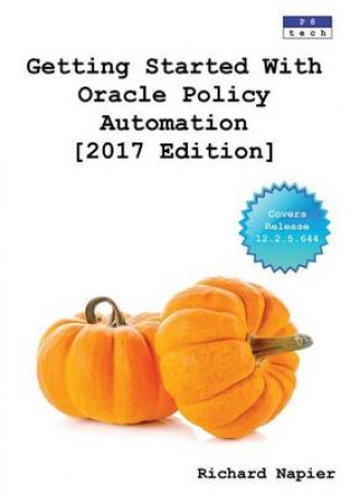 Getting Started with Oracle Policy Automation [2017 Edition]