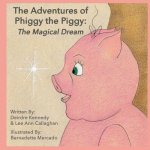 Adventures of Phiggy the Piggy
