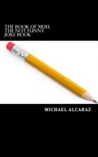Book of Muh, The Not Funny Joke Book