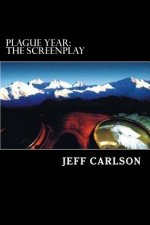Plague Year: The Screenplay