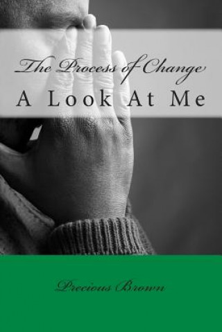 The Process of Change: A Look At Me
