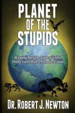 Planet of the Stupids