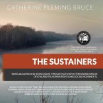 The Sustainers: Being, Building and Doing Good Through Activism in the Sacred Spaces of Civil Rights, Human Rights and Social Movement
