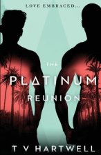 The Platinum Reunion