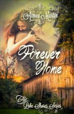 Forever Home: (Inspirational Contemporary Romance)