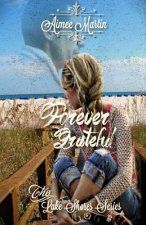 Forever Grateful: (Inspirational Romantic Supense)