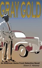 Gray Gold