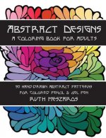 Abstract Designs: A coloring book for adults