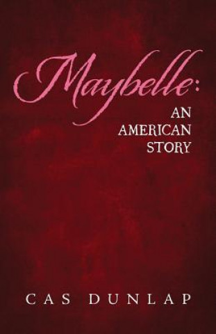 Maybelle: An American Story
