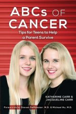 ABCs of CANCER: Tips for Teens to Help a Parent Survive
