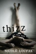 Thizz, a Love Story