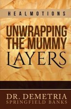 Healmotions: Unwrapping the Mummy Layers