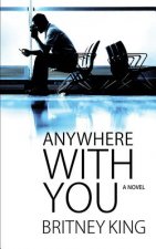 Anywhere With You
