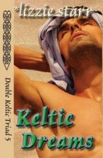 Keltic Dreams: Double Keltic Triad 5