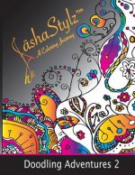 Doodling Adventures 2: SashaStylzTM A Coloring Journey