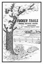 TUCKER TRAILS through SOUTHSIDE VIRGINIA
