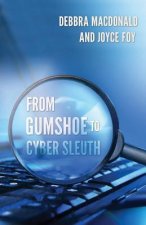 From Gumshoe to Cyber Sleuth