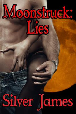 Moonstruck: Lies
