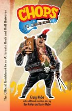 Chops: The Official Guidebook to an Alternate Rock and Roll Universe