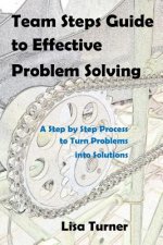Team Steps Guide to Effective Problem Solving