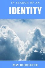 In Search of an Identity